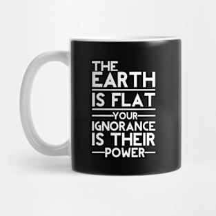 Flat Earth Quote Mug